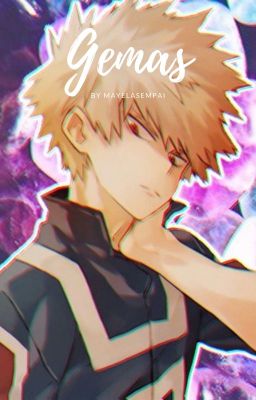 GEMAS -Katsuki Bakugou-