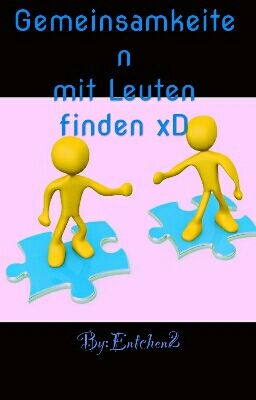 Gemeinsamkeiten mit Leuten Finden XD