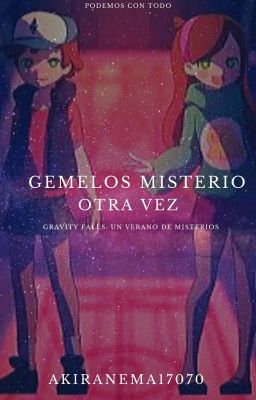 Gemelos Misterios Otra Vez || Gravity Falls: Un Verano De Misterio