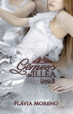 Gêmeos de Illéa - Livro 3 (Completo)