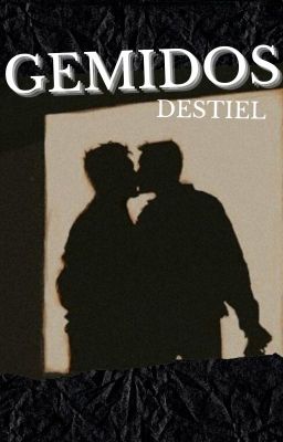 Gemidos-Destiel