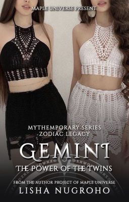 GEMINI - THE POWER OF THE TWINS (END) 