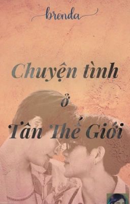 [GeminiFourth] Chuyện Tình Ở Tân Thế Giới (H)