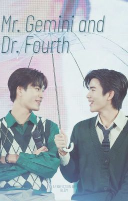 [GeminiFourth] Mr. Gemini and Dr. Fourth