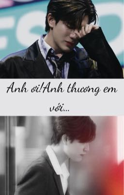 |Geminifourth-Shortfic| Anh ơi!Anh thương em với