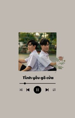 [ GeminiFourth ] Tình yêu gõ cửa