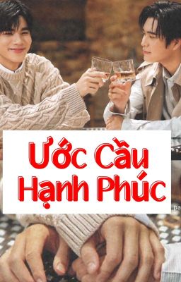 [GeminiFourth] Ước Cầu Hạnh Phúc