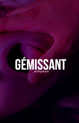 Gémissant✧ chanlu/ hunhan.