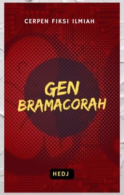 Gen Bramacorah