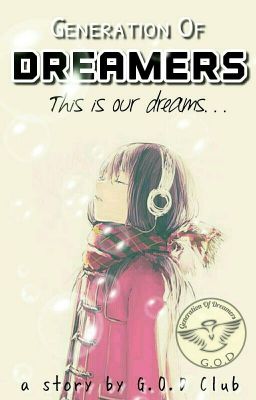 [Generation of] Dreamers