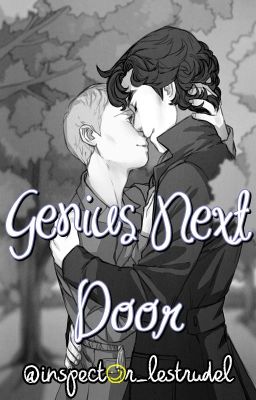 Genius Next Door (Teen!Lock Fanfiction)