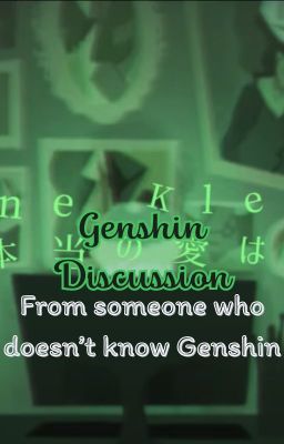 Genshin discussion from someone who doesn't know Genshin