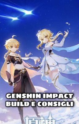 Genshin Impact Build e Consigli 