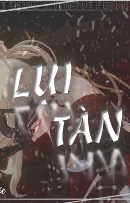 [GENSHIN IMPACT: ROSTAM X ROSALYNE]: LỤI TÀN