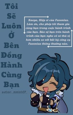 [Genshin Impact] Tôi Sẽ Luôn Ở Bên Đồng Hành Cùng Bạn