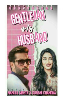 Gentleman Vs Husband✔