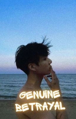 Genuine Betrayal |taekook|✔