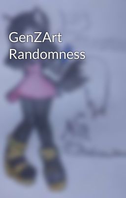 GenZArt Randomness