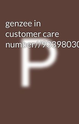 genzee in customer care number//9339803022//