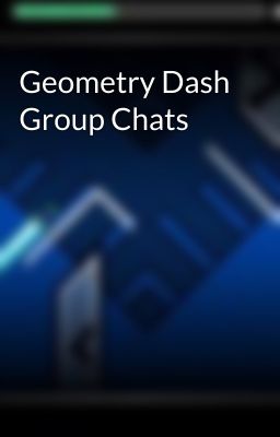 Geometry Dash Group Chats