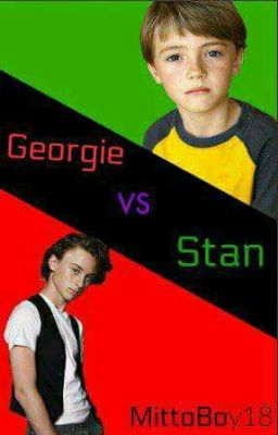 Georgie vs Stan