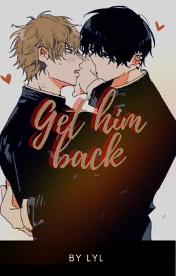 Get him back |Yoshiden|