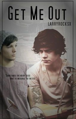 Get Me Out [English Translation] Larry Stylinson