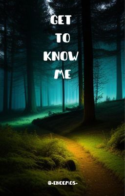 Get to know me