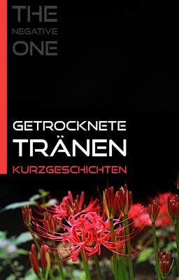 Getrocknete Tränen - Kurzgeschichten