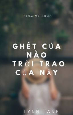 Ghét của nào, Trời trao của ấy