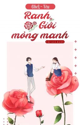 Ghét - Yêu: Ranh giới mỏng manh