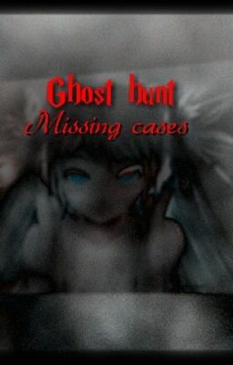 Ghost hunt fanfic: Missing cases