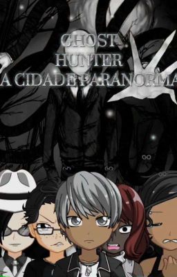 Ghost Hunter: E A Cidade Paranormal