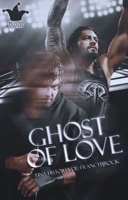 Ghost of Love ||Ambreigns||