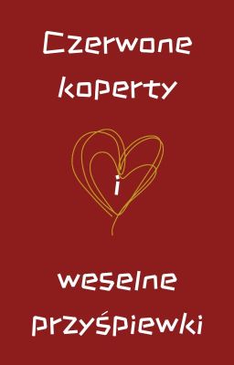 [gi] Czerwone koperty i weselne przyśpiewki