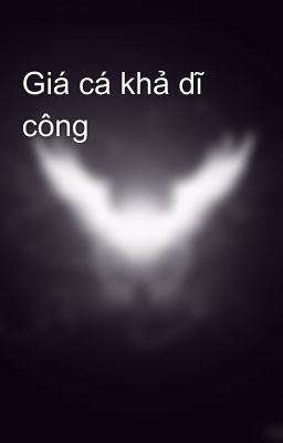 Giá cá khả dĩ công