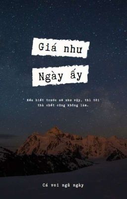 Giá như ngày ấy