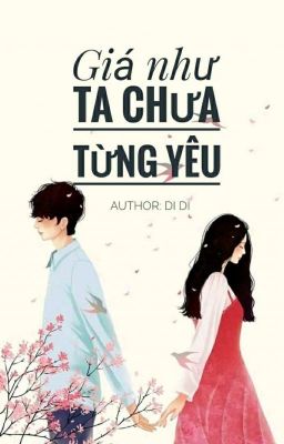 Giá như ta chưa từng yêu