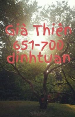 Già Thiên 651-700 dinhtuan