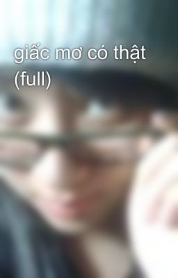 giấc mơ có thật (full)