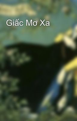 Giấc Mơ Xa