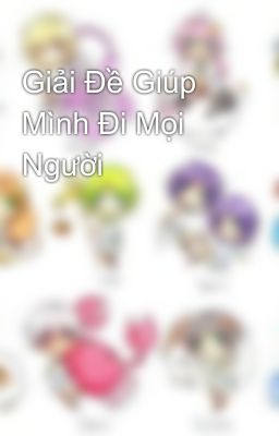 Giải Đề Giúp Mình Đi Mọi Người