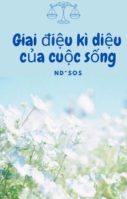 Giai điệu kì diệu của cuộc sống (NP - Xuyên không)