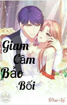 Giam Cầm Bảo Bối ( H+)