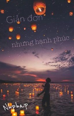 Giản đơn nhưng hạnh phúc