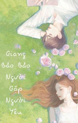 Giang Bảo Bảo Người Gặp Người Yêu