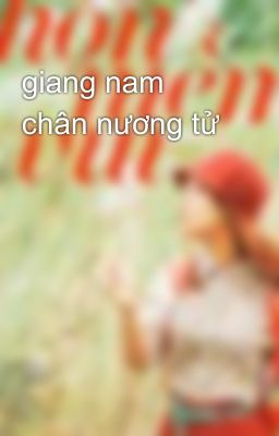 giang nam chân nương tử