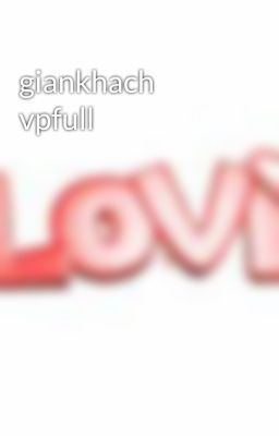 giankhach vpfull