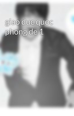 giao duc quoc phong de 1