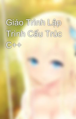 Giáo Trình Lập Trình Cấu Trúc C++